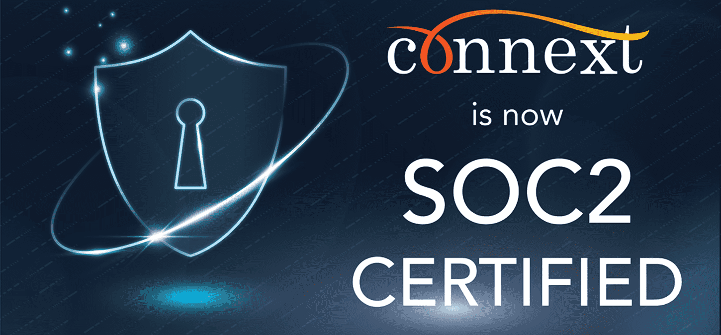 Connext is now SOC-2 Certified