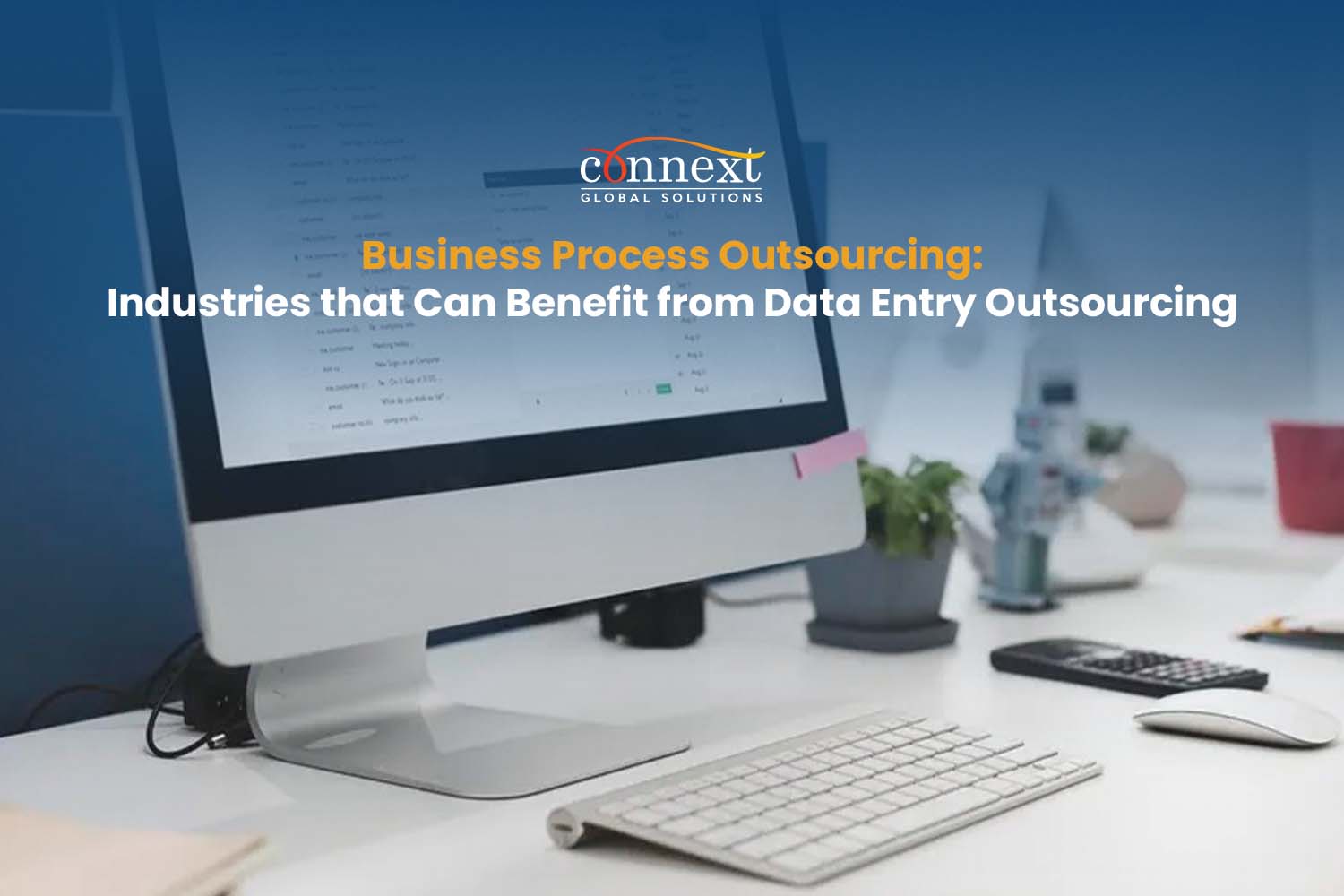 Business Process Outsourcing: Industries that Benefit from Data Entry Outsourcing