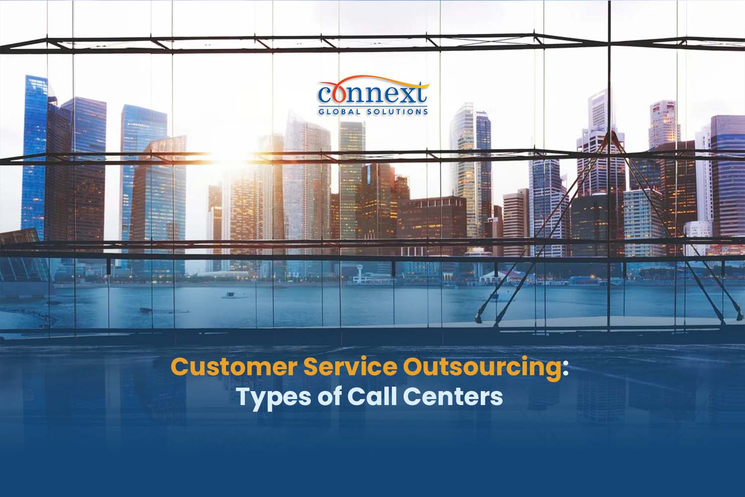 Customer Service Outsourcing Types of Call Center