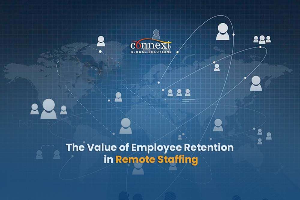 The Value of Employee Retention in Remote Staffing