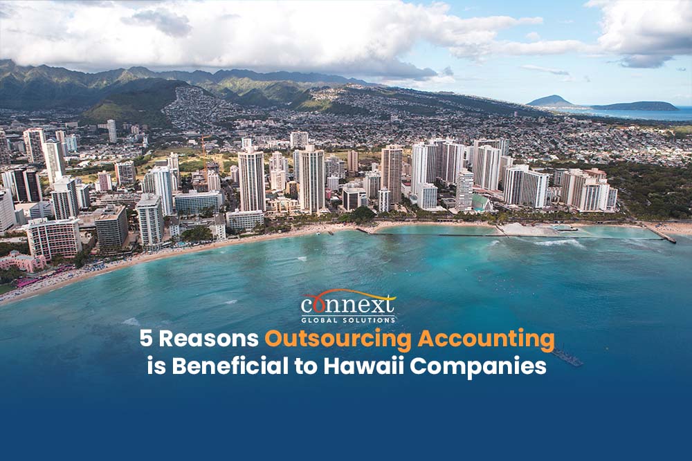 5 Reasons Outsourcing Accounting is Beneficial to Hawaii Companies