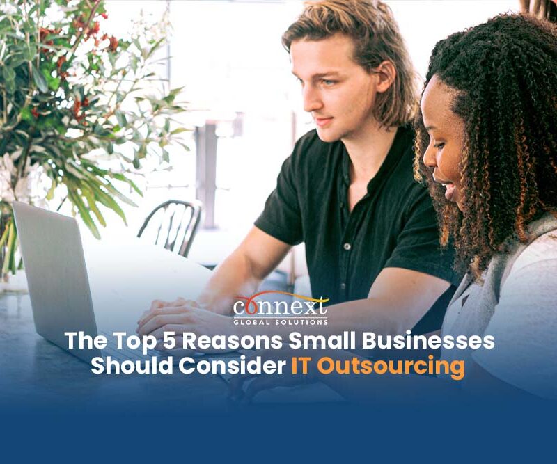 The Top 5 Reasons Small Businesses Should Consider IT Outsourcing