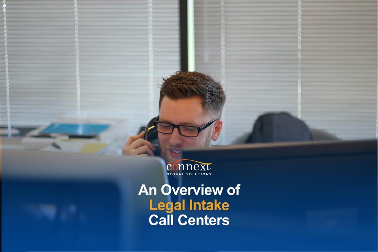 An Overview of Legal Intake Call Centers