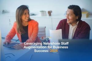Nearshore Staff Augmentation 2024