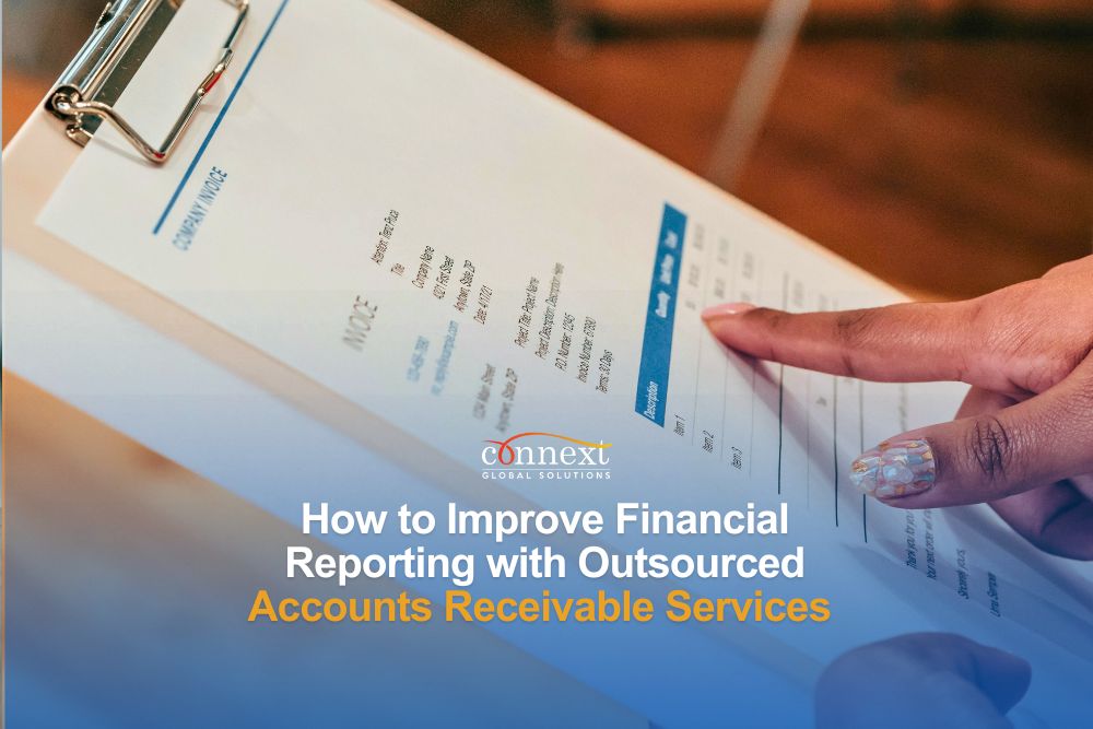 How to Improve Financial Reporting with Outsourced Accounts Receivable Services