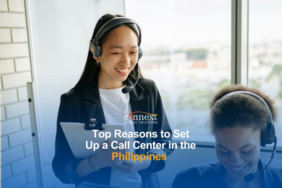 Top Reasons to Set Up a Call Center in the Philippines