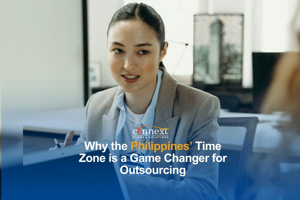 Why the Philippines’ Time Zone is a Game Changer for Outsourcing