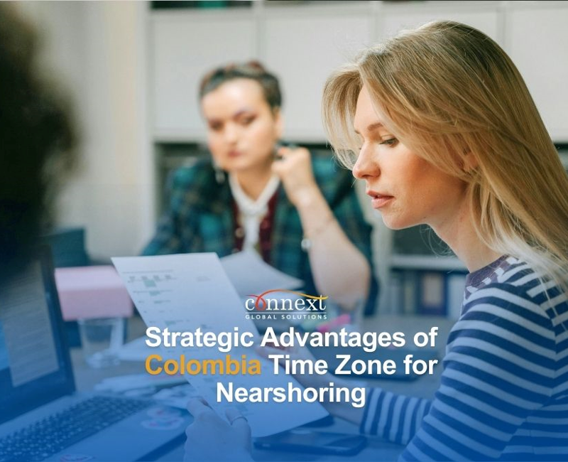 Strategic Advantages of Colombia Time Zone for Nearshoring