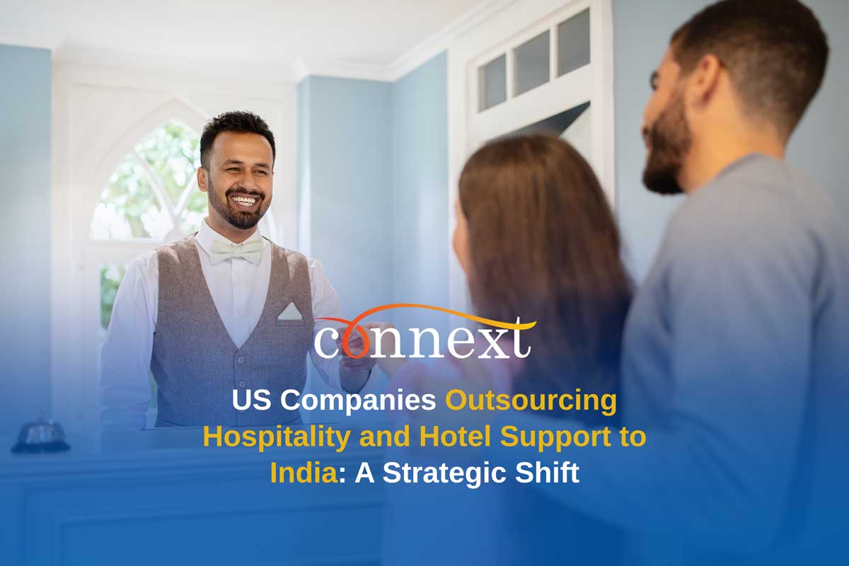 US Companies Outsourcing Hospitality and Hotel Support to India: A Strategic Shift