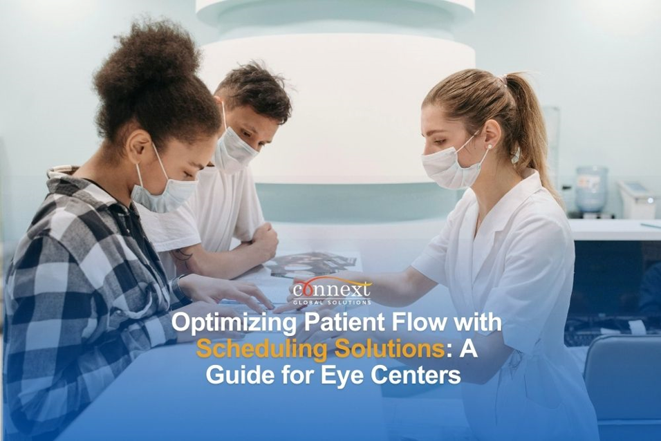 Optimizing Patient Flow with Scheduling Solutions: A Guide for Eye Centers