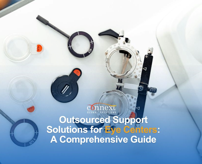 Outsourced Support Solutions for Eye Centers: A Comprehensive Guide