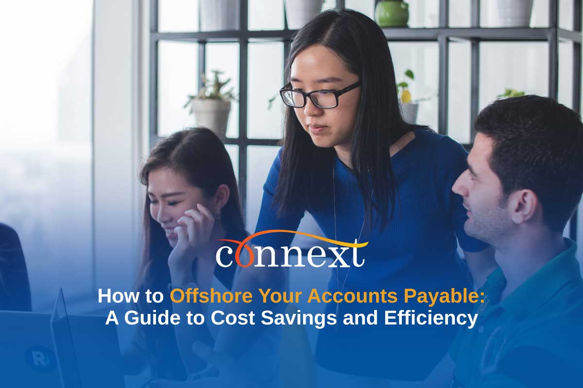 How to Offshore Your Accounts Payable: A Guide to Cost Savings and Efficiency