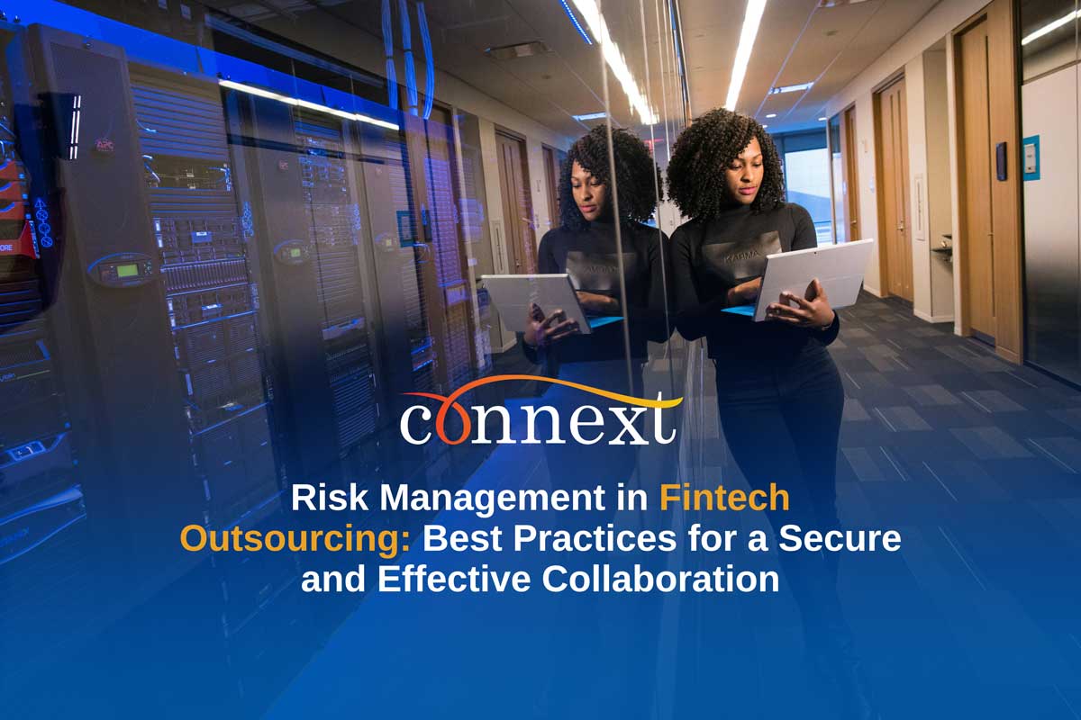 Risk Management in Fintech Outsourcing: Best Practices for a Secure and Effective Collaboration