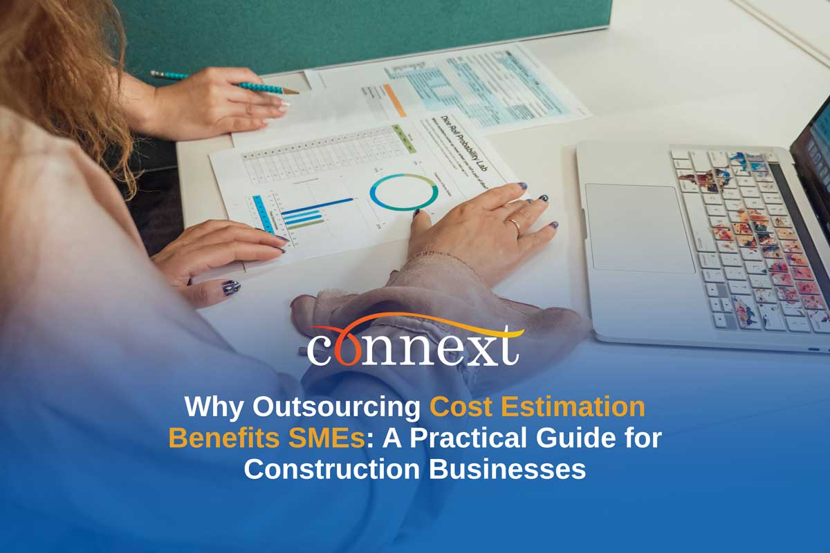 Why Outsourcing Cost Estimation Benefits SMEs: A Practical Guide for Construction Businesses