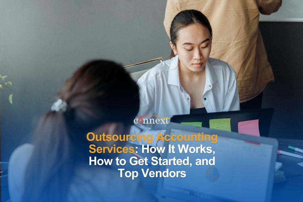 Outsourcing Accounting Services: How It Works, How to Get Started, and Top Vendors