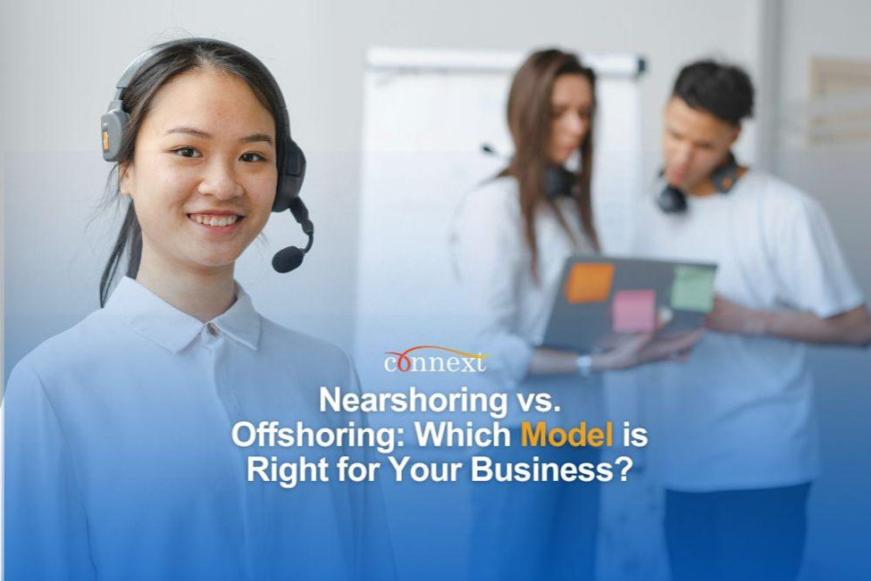 Nearshoring vs. Offshoring: Which Model is Right for Your Business?